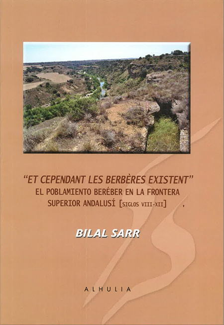 Foto de Et cependant les Berbres existent. Los berberes en la frontera superior andalus (siglos VIII-XII)